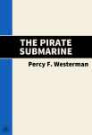 The Pirate Submarine The Pirate Submarine